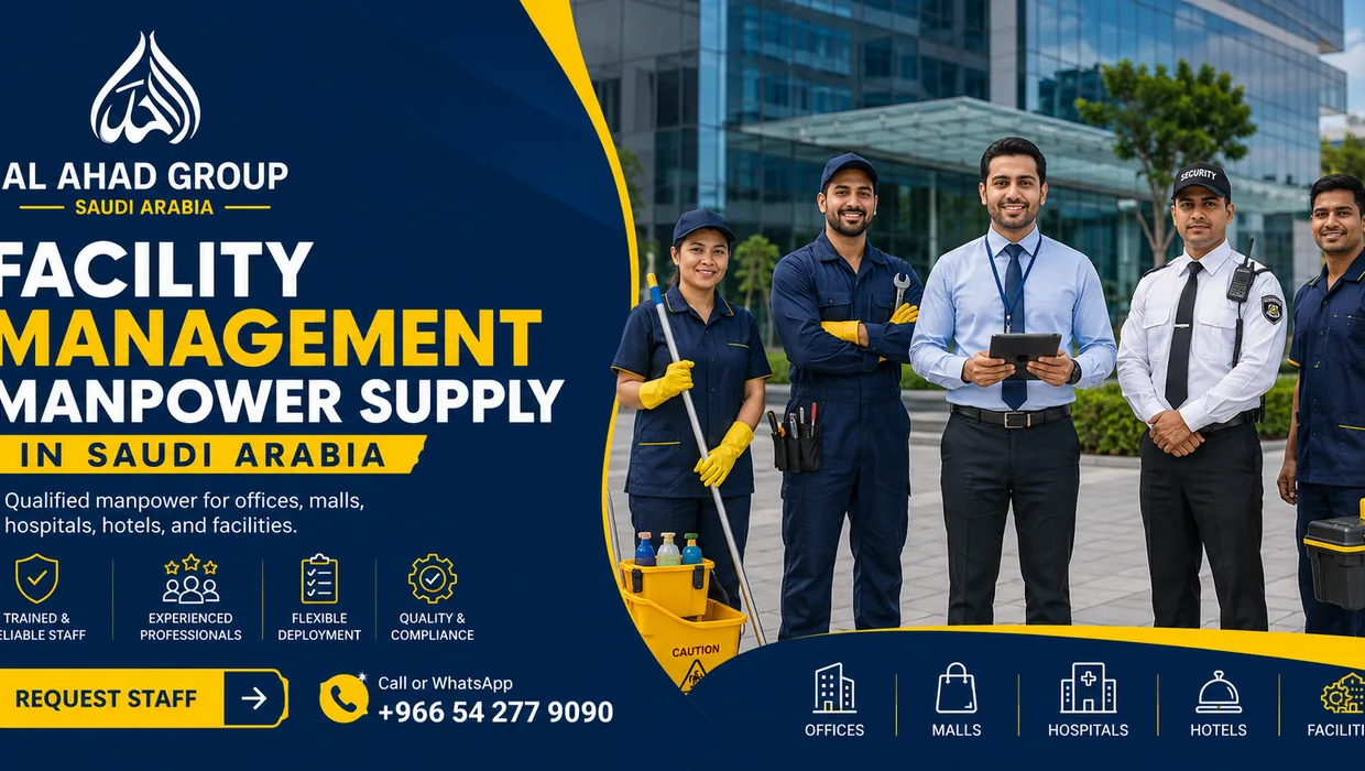 Facility management manpower in Saudi Arabia for cleaning, HVAC, MEP and maintenance support
